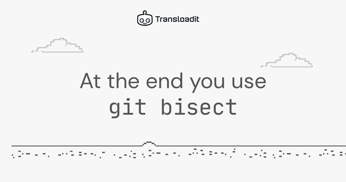 At the end you use git bisect