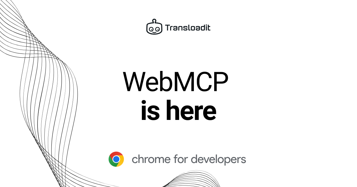WebMCP – structured interactions for the agentic web