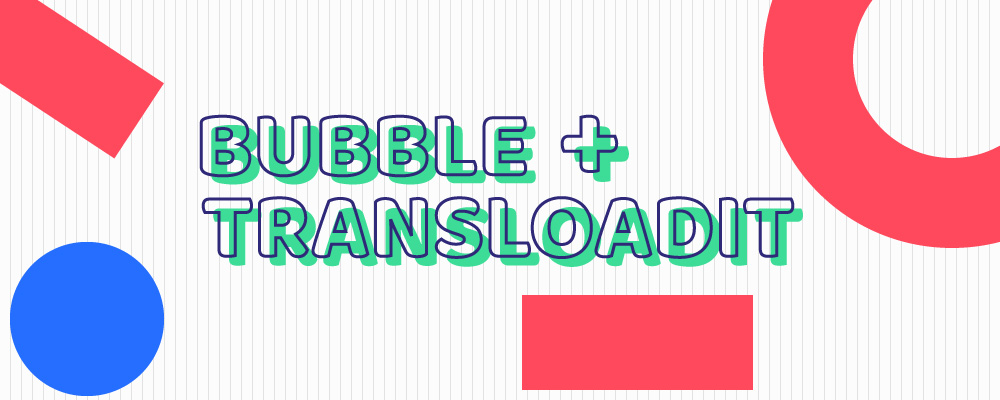 No-code real-time video uploading with Bubble & Transloadit