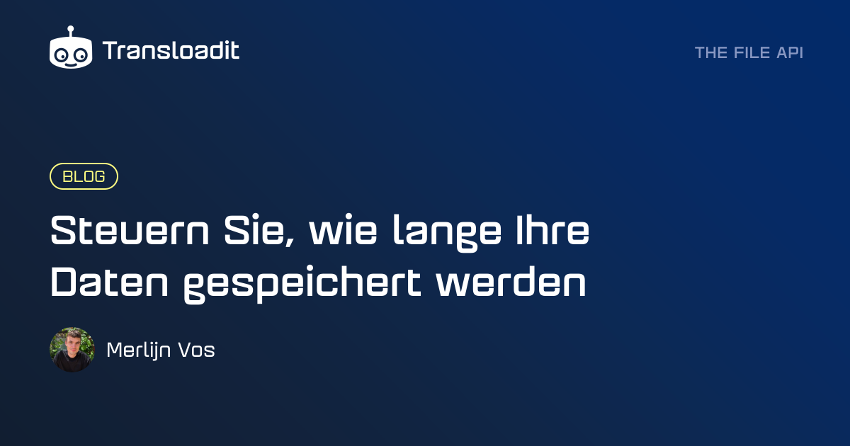 Steuern Sie, wie lange Ihre Daten gespeichert werden