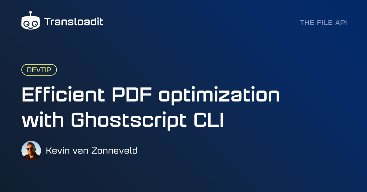 Efficient PDF optimization with Ghostscript CLI | Transloadit